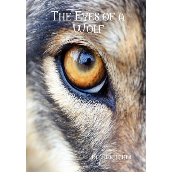 The Eyes of a Wolf (Hardcover)