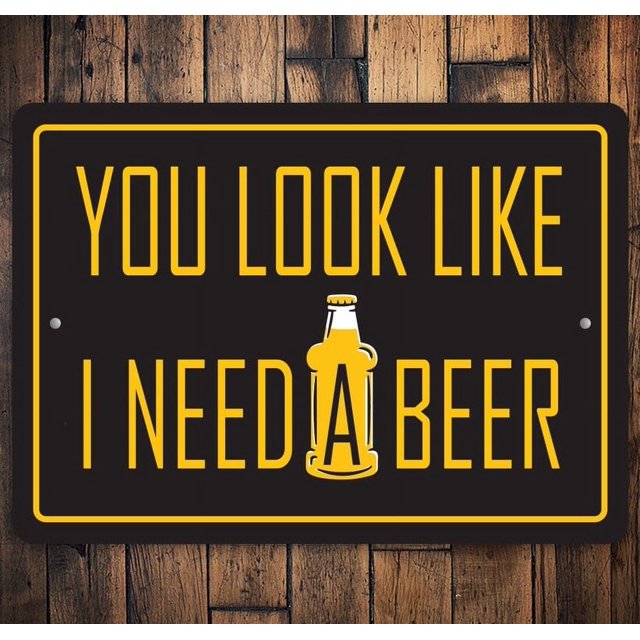 (Metal de aluminio) Parece que necesito una cerveza Necesito cerveza Amante de la cerveza Amante de la cerveza Decoración de cerveza para papás Decoración para bar Letrero de granero Decoración de