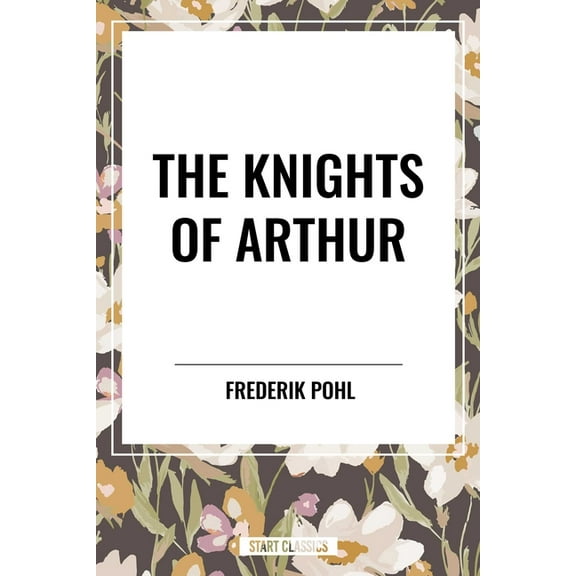 Knights of Arthur, (Paperback)