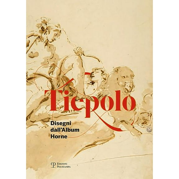 Tiepolo : Disegni Dall'album Horne / Drawings from the Horne Album (Paperback)