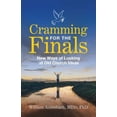 thumbnail image 1 of Pre-Owned Cramming for the Finals: New Ways of Looking at Old Church Ideas (Paperback) 0998768936 9780998768939, 1 of 1