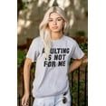 thumbnail image 3 of Adulting Not For Me Funny Sarcastic Men's Graphic T Shirt Tees Brisco Brands S, 3 of 4