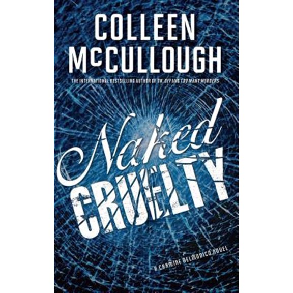 Pre-Owned Naked Cruelty : A Carmine Delmonico Novel (Paperback)