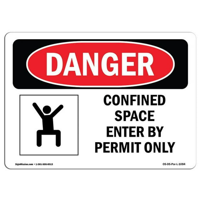 SignMission OS-DS-A-1218-L-1084 12 x 18 in. OSHA Danger Sign - Confined Space Enter by Permit Only