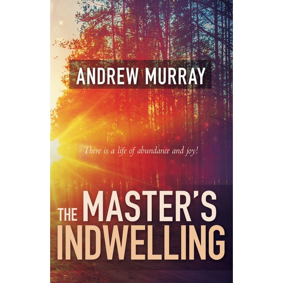 The Master's Indwelling, (Paperback)