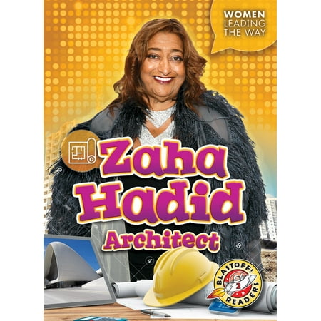 Zaha Hadid : Architect (Zaha Hadid Best Works)