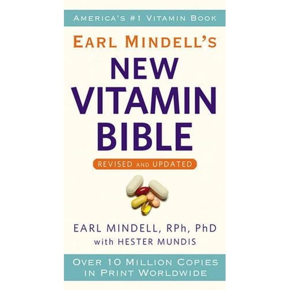 Pre-Owned Earl Mindell's New Vitamin Bible (Mass Market Paperback) 0446561983 9780446561983