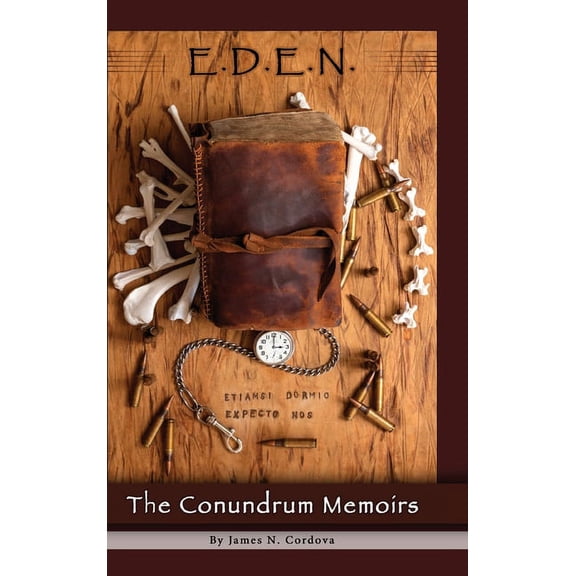 E.D.E.N.: The Conundrum Memoirs, (Hardcover)