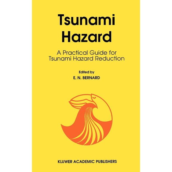 Tsunami Hazard: A Practical Guide for Tsunami Hazard Reduction, (Hardcover)
