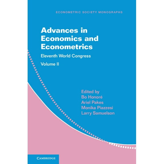 Econometric Society Monographs Advances in Economics and Econometrics, Book 59, (Paperback)