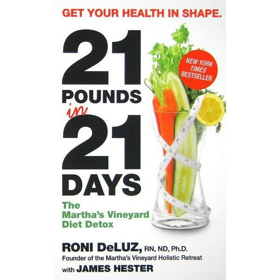 21 Pounds in 21 Days: The Martha's Vineyard Diet Detox, (Paperback)