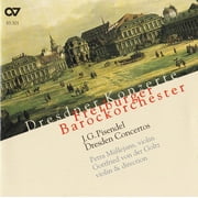 Pisendel, J.G.: Orchestral Music (Dresden Concertos)
