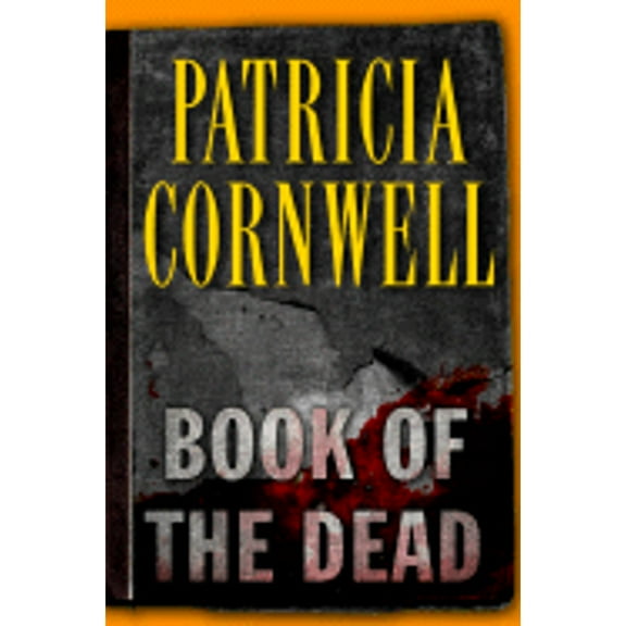 Book of the Dead (Hardcover) by Patricia Cornwell