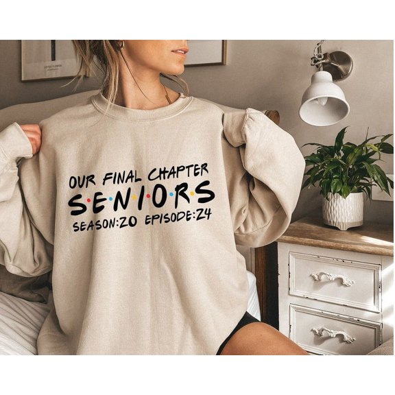 Our Final Chapter Senior 2024 Sweatshirt, Senior 2024 Sweatshirt, Friends Senior Sweatshirt, Class of 2024 Sweatshirt, Graduation Sweatshirt