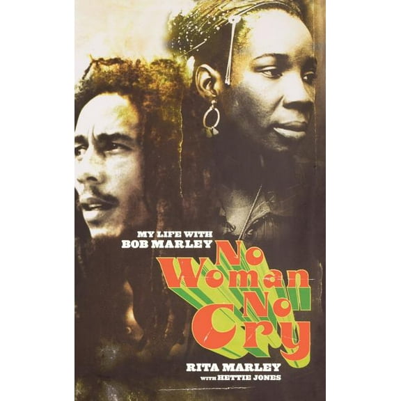 No Woman No Cry: My Life with Bob Marley, (Hardcover)