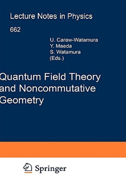 Pre-Owned Lecture Notes in Physics: Quantum Field Theory and Noncommutative Geometry (Hardcover)
