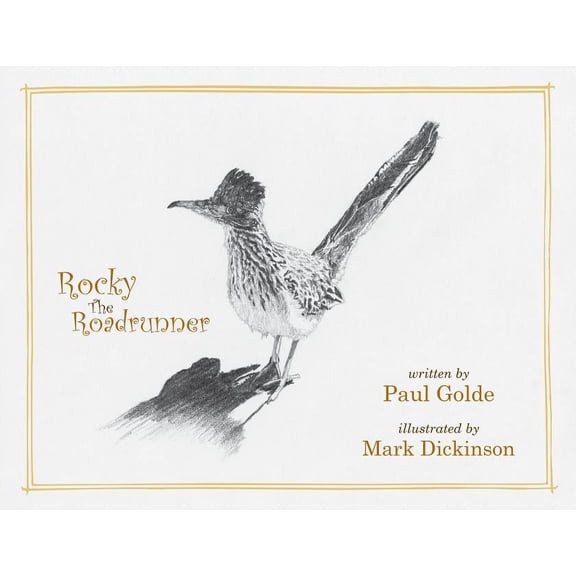 Rocky the Roadrunner: My Life with a Wild Bird, (Paperback)