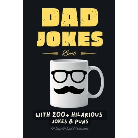 Dad Jokes Book: With 200  Hilarious Jokes & Puns, (Paperback)