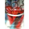 Outbreak Alert : Responding to the Increasing Threat of Infectious Diseases, Used [Paperback]