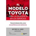 thumbnail image 1 of Modelo Toyota para la EXCELENCIA en los servicios PROFIT EDITORIAL JEFFREY K. LIKER / KARYN ROSS, 1 of 1