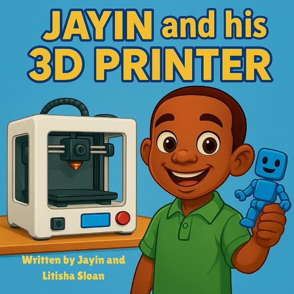 Jayin and his 3D printer, (Paperback)
