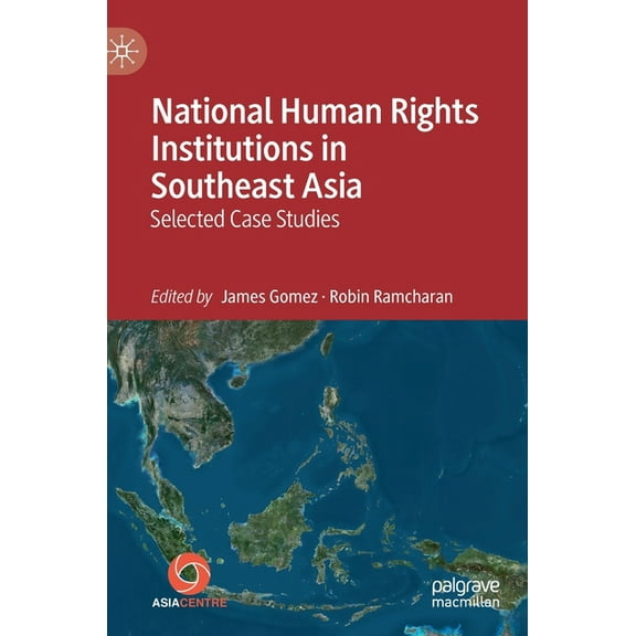National Human Rights Institutions in Southeast Asia: Selected Case Studies, (Hardcover)