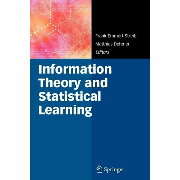 Information Theory and Statistical Learning, (Paperback)