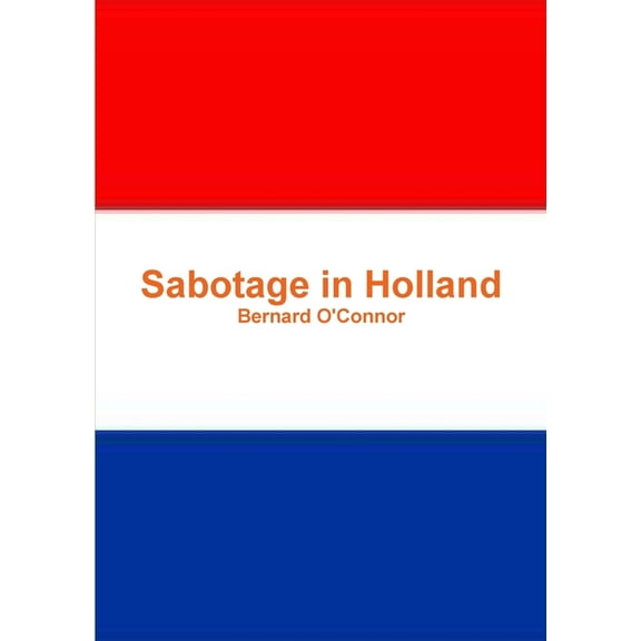 Sabotage in Holland (Paperback)