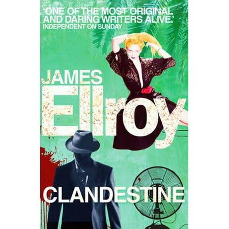 Clandestine. James Ellroy (Best James Ellroy Novel)