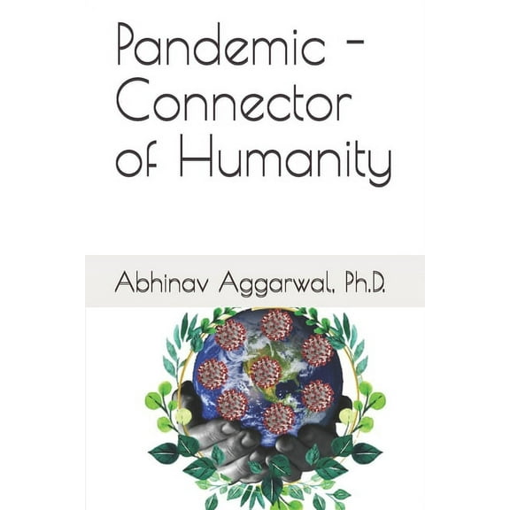 Pandemic - Connector of Humanity, (Paperback)