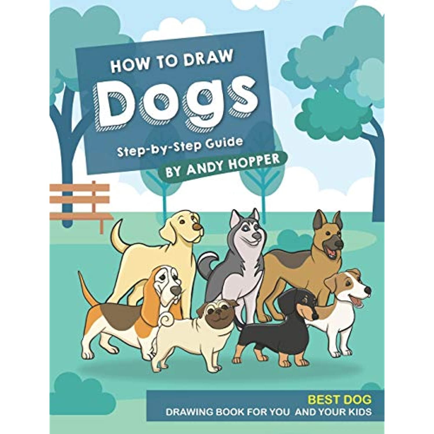 How to Draw Dogs StepbyStep Guide Best Dog Drawing Book for You and