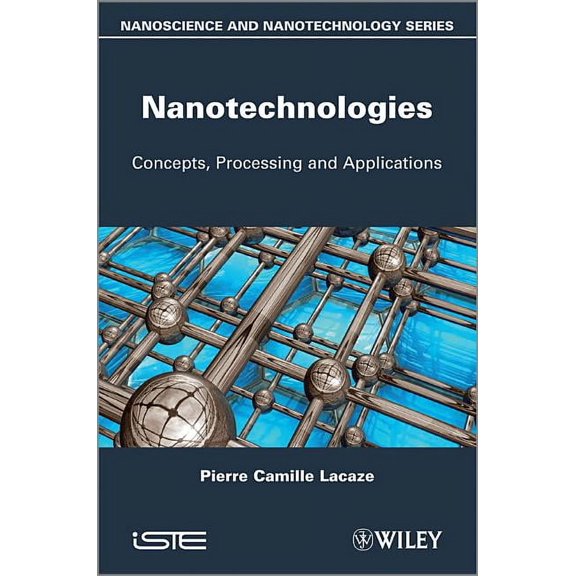 Nanotechnologies : Concepts, Processing and Applications (Hardcover)