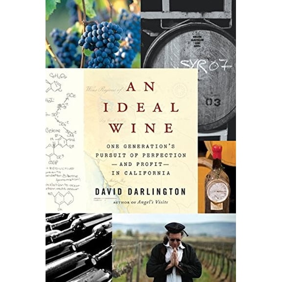 Pre-Owned An Ideal Wine: One Generation's Pursuit of Perfection - And Profit - In California (Hardcover) 0061704237 9780061704239