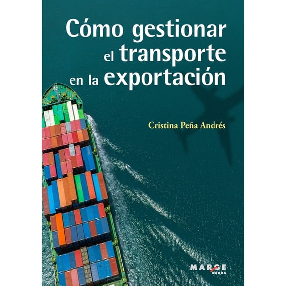 Cómo gestionar el transporte en la exportación, (Paperback)