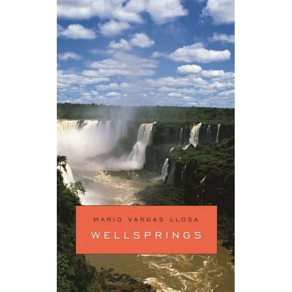 Richard Ellmann Lectures in Modern Literature: Wellsprings (Hardcover)