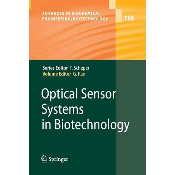 Advances in Biochemical Engineering & Bi Optical Sensor Systems in Biotechnology, Book 116, (Paperback)