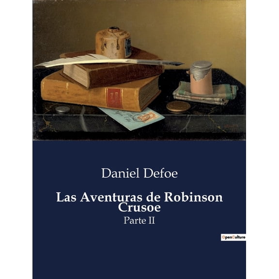 Las Aventuras de Robinson Crusoe: Parte II, (Paperback)