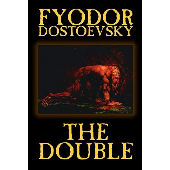The Double by Fyodor Mikhailovich Dostoevsky, Fiction, Classics, (Paperback)
