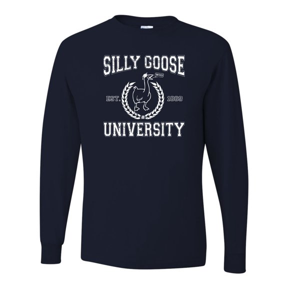 Adult Silly Goose University Funny Gift Idea Long Sleeve T-Shirt