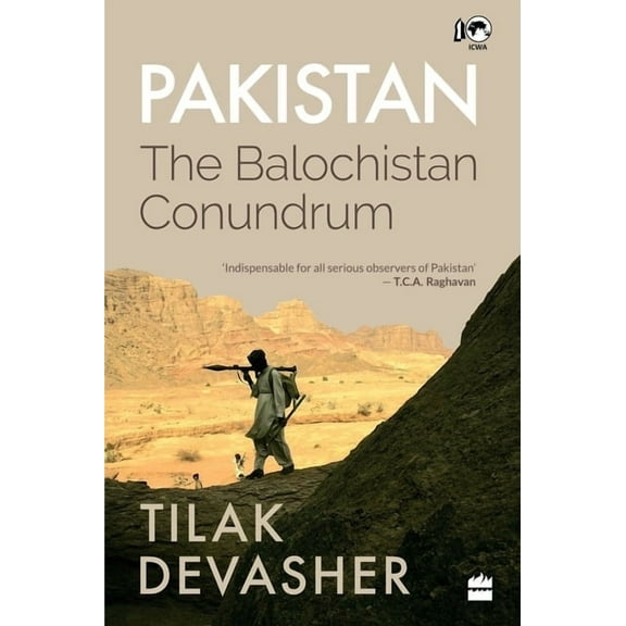 Pakistan: The Balochistan Conundrum, (Hardcover)