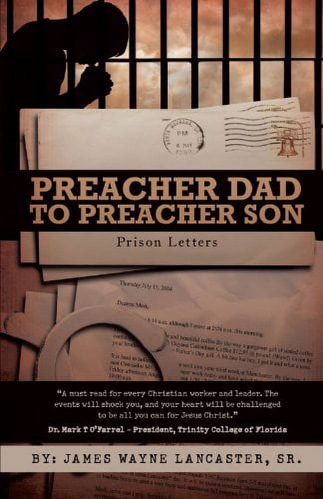Preacher Dad to Preacher Son: Prison Letters, (Paperback)