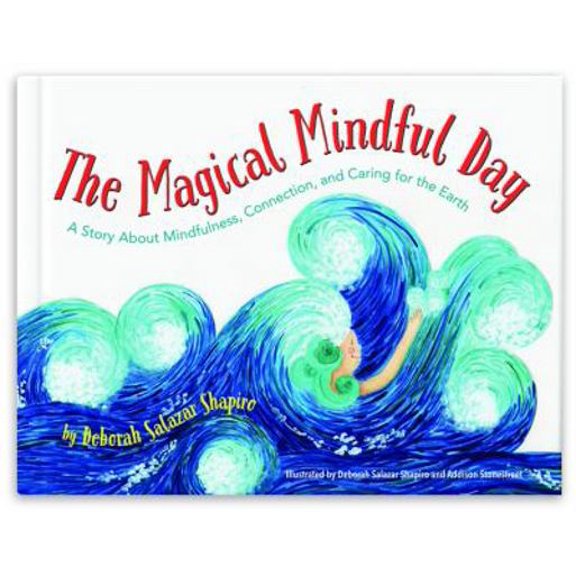 Pre-Owned The Magical Mindful Day (Hardcover) 0999841092 9780999841099
