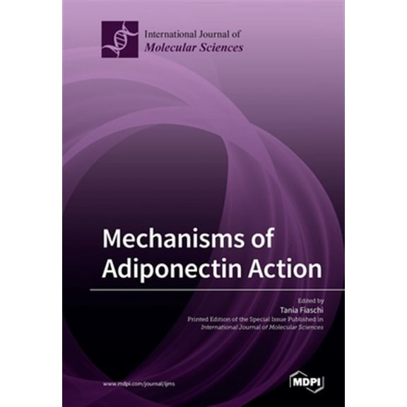 Pre-Owned Mechanisms of Adiponectin Action