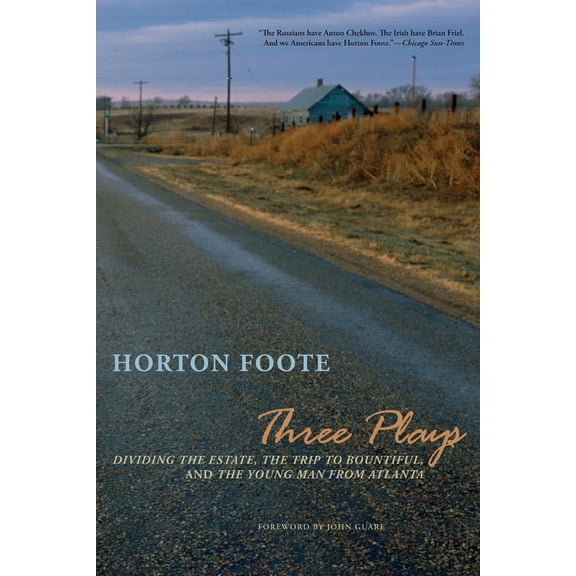 Three Plays : Dividing the Estate, The Trip to Bountiful, and The Young Man from Atlanta (Paperback)