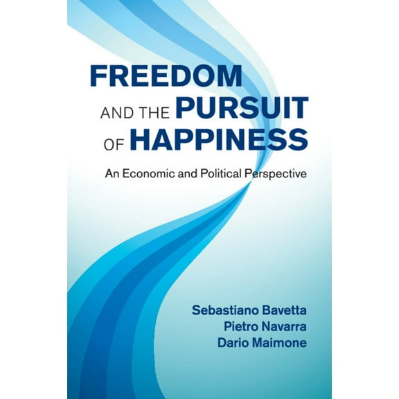 Freedom and the Pursuit of Happiness, (Paperback)