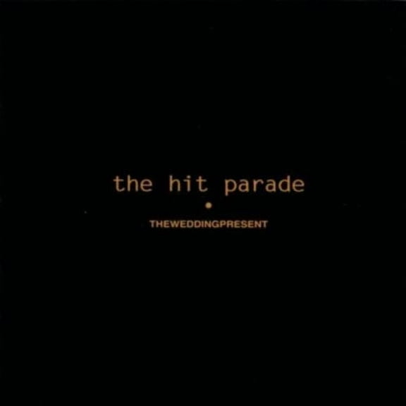 The Wedding Present - Hit Parade - Music & Performance - Vinyl