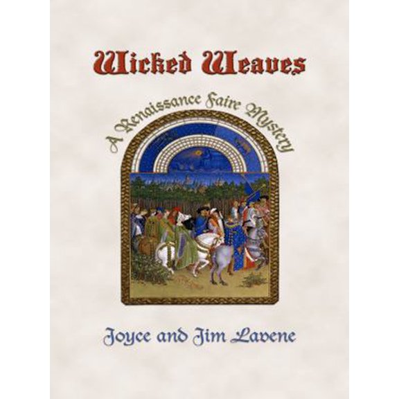 Pre-Owned Wicked Weaves (Thorndike Press Large Print Mystery Series: Renaissance Faire Mystery) (Hardcover) 1410415090 9781410415097