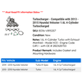 thumbnail image 2 of Turbocharger - Compatible with 2013 - 2015 Hyundai Veloster 1.6L 4-Cylinder Turbocharged 2014, 2 of 4