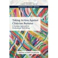 thumbnail image 1 of Pre-Owned Taking Action Against Clinician Burnout: A Systems Approach to Professional Well-Being (Paperback) 0309495474 9780309495479, 1 of 1