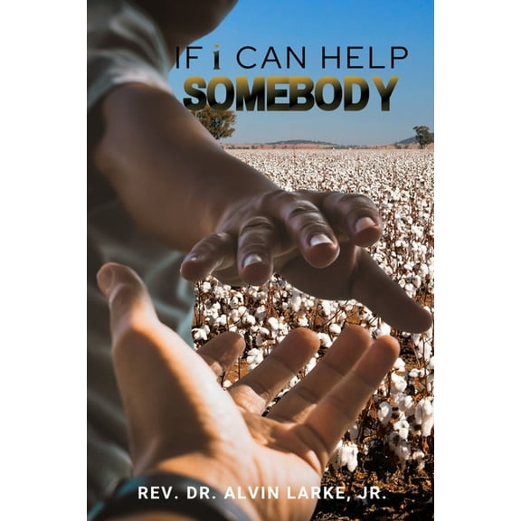If i Can Help Somebody, (Paperback)